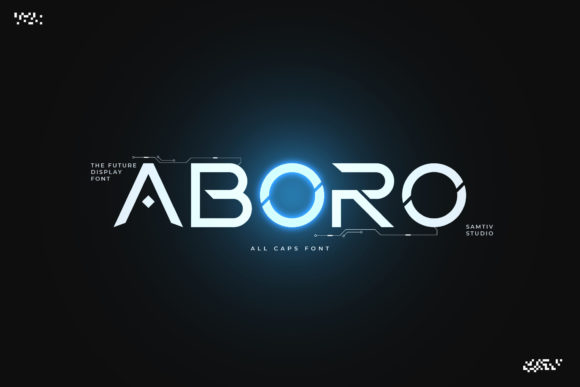 Aboro: A Futuristic Font for Modern Design Needs