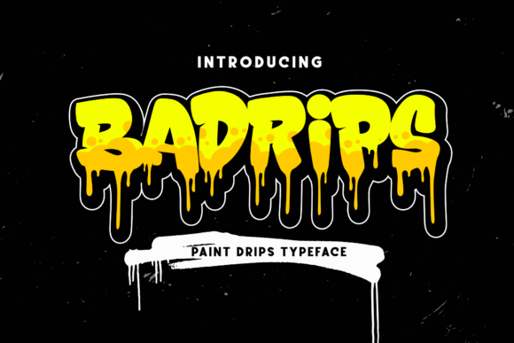 Badrips: A Bold Display Font with Street Style Flair