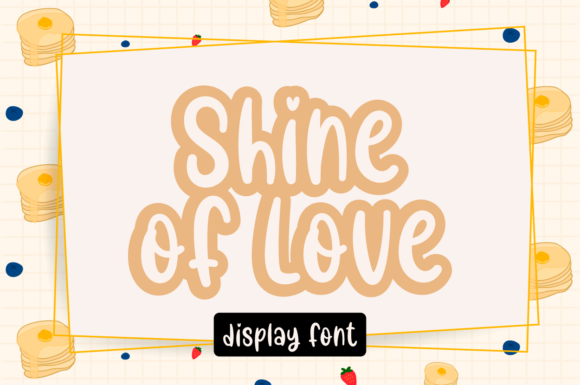 Shine of Love: A Versatile Display Font for Creative Projects