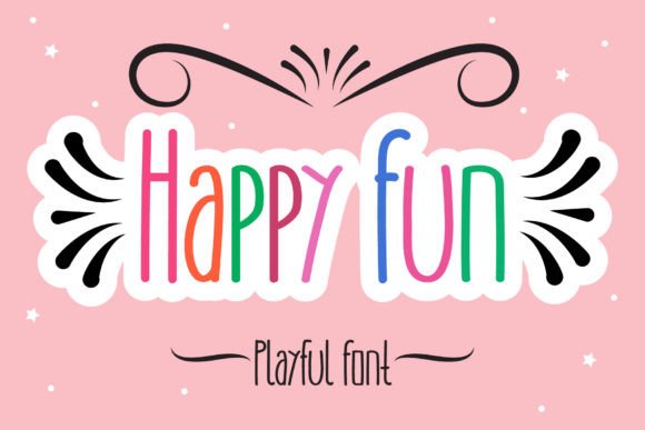 The Playful Power of Happy Fun: A Font That Captures Imagination and Joy
