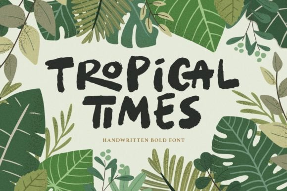 Tropical Times: A Bold Handwritten Font That Captures Summer Vibe and Creativity